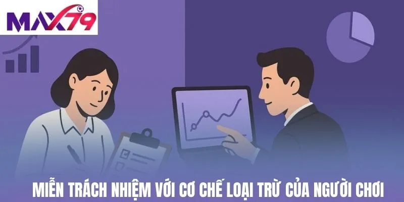 Miễn trách nhiệm với cơ chế loại trừ của người chơi
